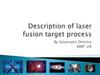 Description of laser fusion target process