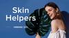 Новинки Skin Helpers