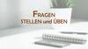 Fragen stellen und üben