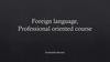 Foreign language, Professional oriented course