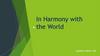 In Harmony with the World