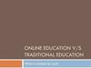 Online educationvs v/s traditiona leducation
