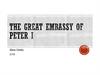 The great Embassy of Peter I