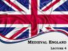 Medieval England. Lecture 4