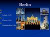 Berlin ist die Hauptstadt von Deutschland