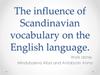 The influence of Scandinavian vocabulary on the English