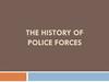 The History of Police Forces