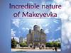 Incredible nature of Makeevka