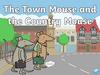 The Town Mouse and the Country Mouse