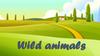 Wild animals