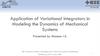 Application of Variational Integrators in Modeling the Dynamics of Mechanical. Systems