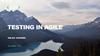 Testing in agile