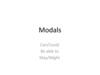 Modals Can/Could