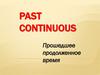 Past continuous