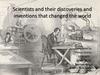 Scientists and their discoveries and inventions that changed the world