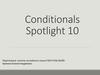 Conditionals. Spotlight 10