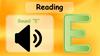 Reading. Sound “E”