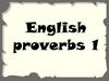 English proverbs (1)