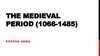 The medieval period (1066-1485)