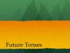 Future Tenses