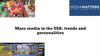 Mass media in the USA: trends and personalities