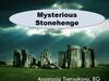 Mysterious Stonehenge