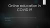 Online education in COVID19