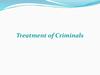 Treatment of Criminals