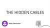 The hidden cables