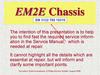 EM2E Chassis