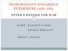From Moscovy towards St Petersburg 1598-1689. Peter’s reform for war