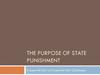 The purpose of state punishment