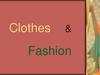 Clothes & Fashion
