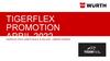 Tigerflex promotion april 2022