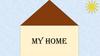 My home