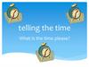 Telling the time