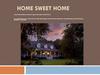 Home sweet home