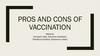 Pros and cons of vaccination