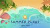 Summer Plans
