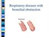 Respiratory diseases with bronchial obstruction