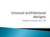 Unusual architectural designs