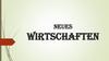 Neues Wirtschaften