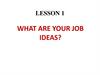 What are your job ideas? Lesson 1