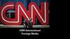 CNN International Foreign Media