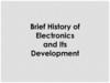 Brief history of electronics and its development