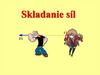Skladanie síl