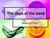 The days of the week