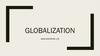 Globalization. Definition