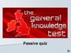 Passive quiz