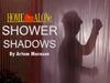 Shower. Shadows